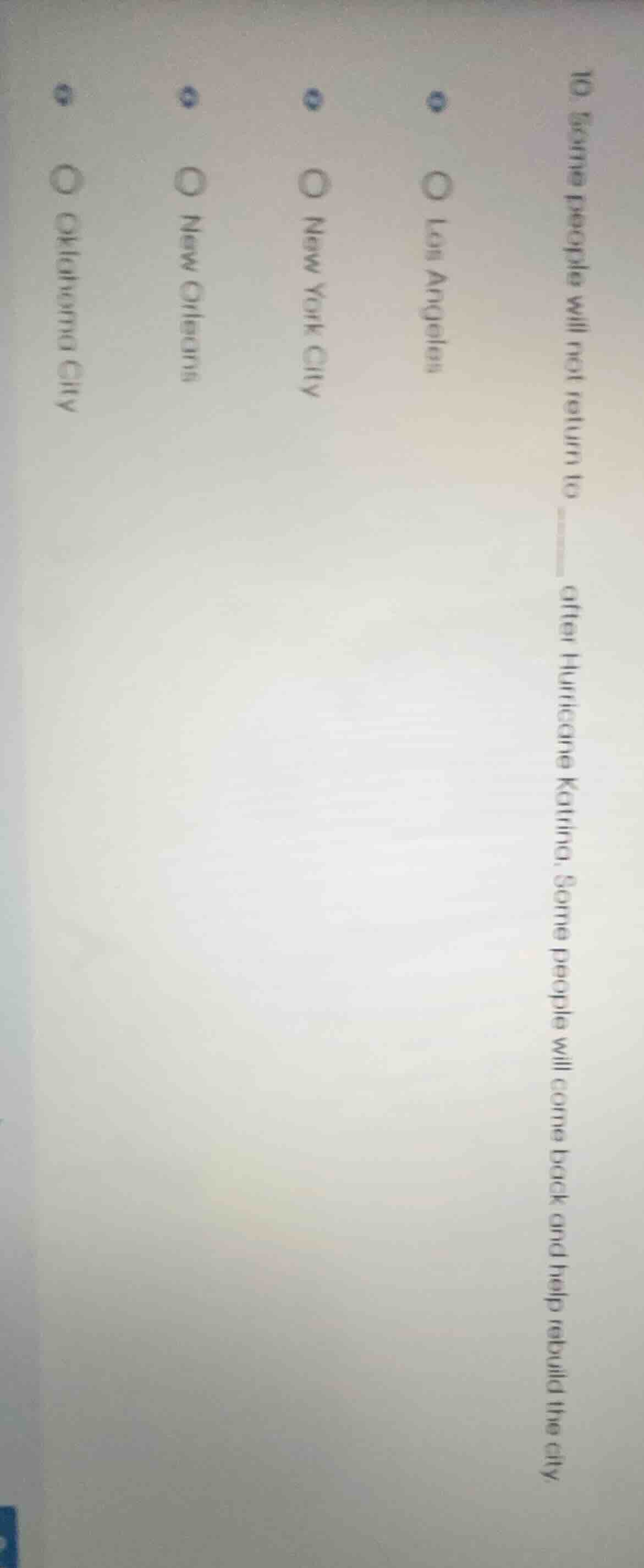 10. some people will not return to ______ after hurricane katrina. some…