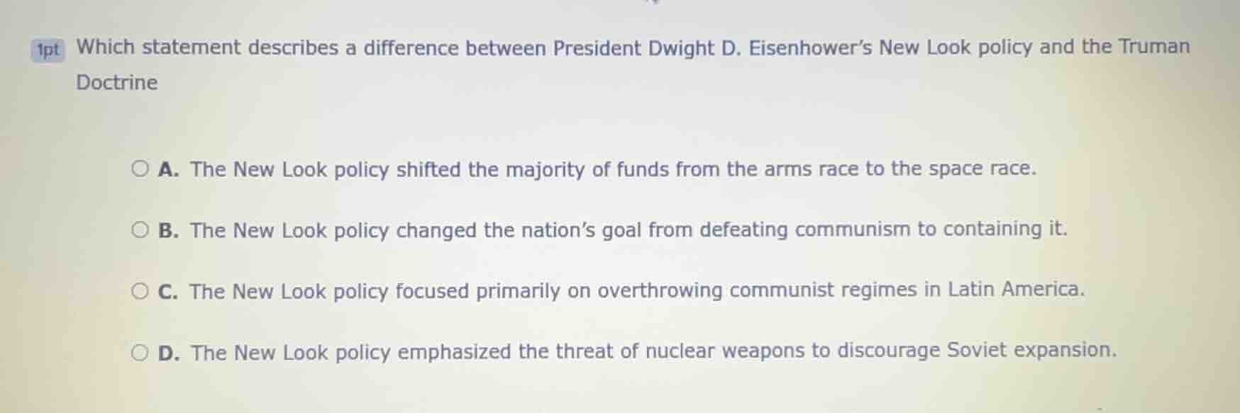 1pt which statement describes a difference between president dwight d. …