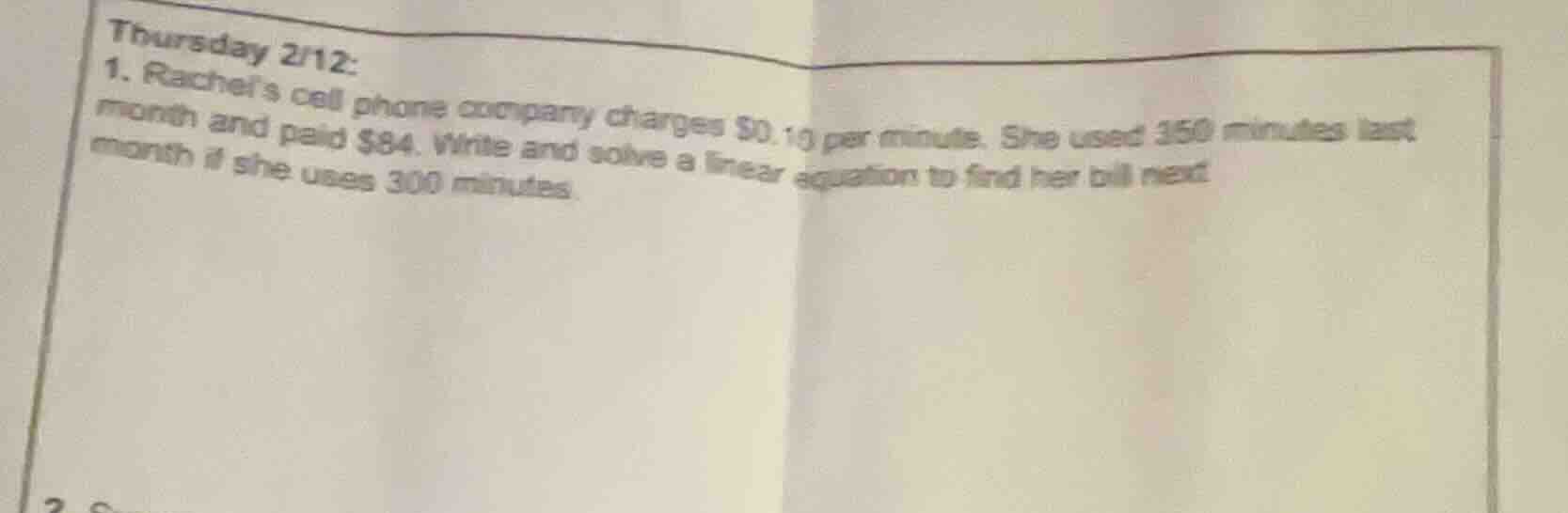 thursday 2/12: 1. rachels cell phone company charges $0.10 per minute. …