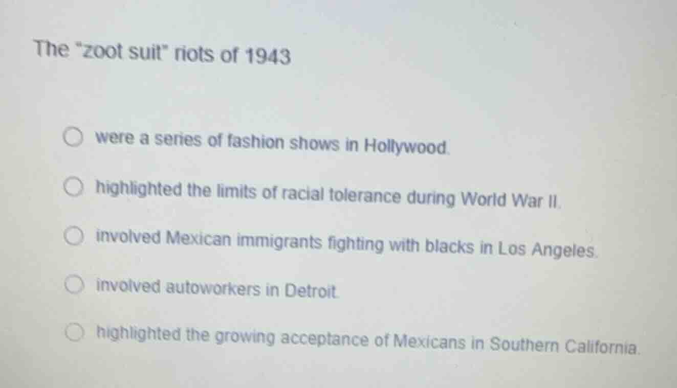 the \zoot suit\ riots of 1943 were a series of fashion shows in hollywo…