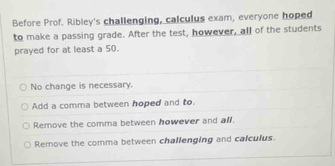 before prof. ribleys challenging, calculus exam, everyone hoped to make…