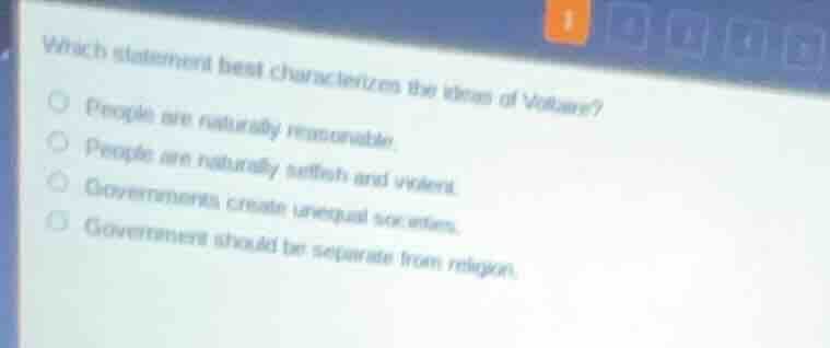 which statement best characterizes the ideas of voltaire?people are nat…