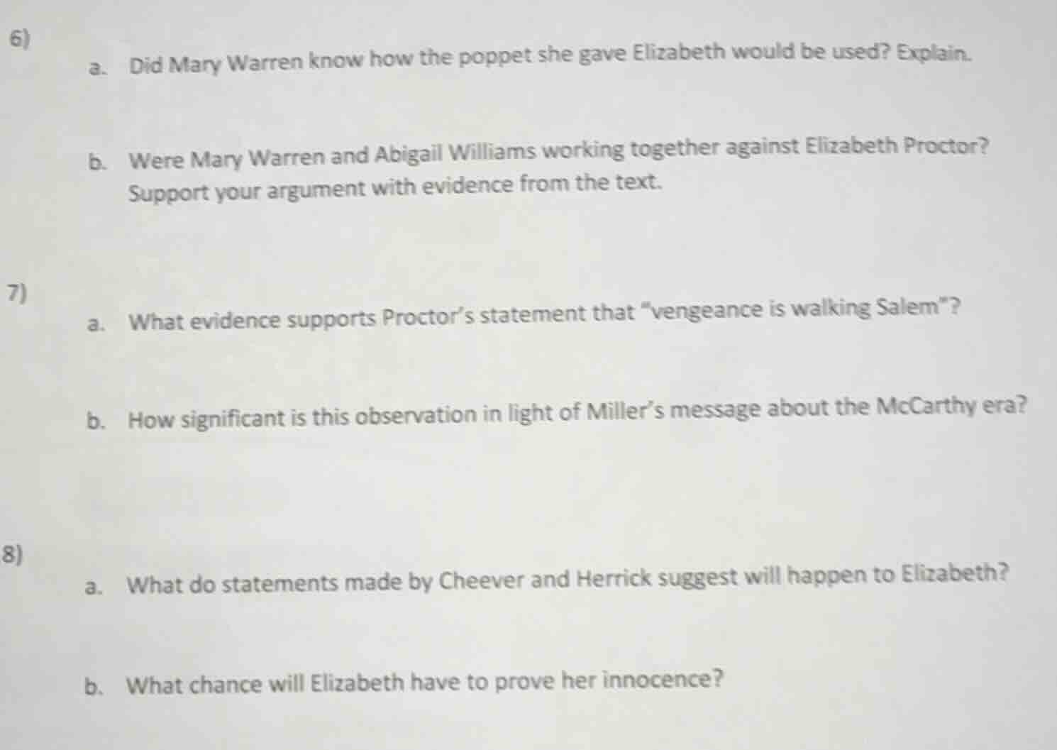 6) a. did mary warren know how the poppet she gave elizabeth would be u…