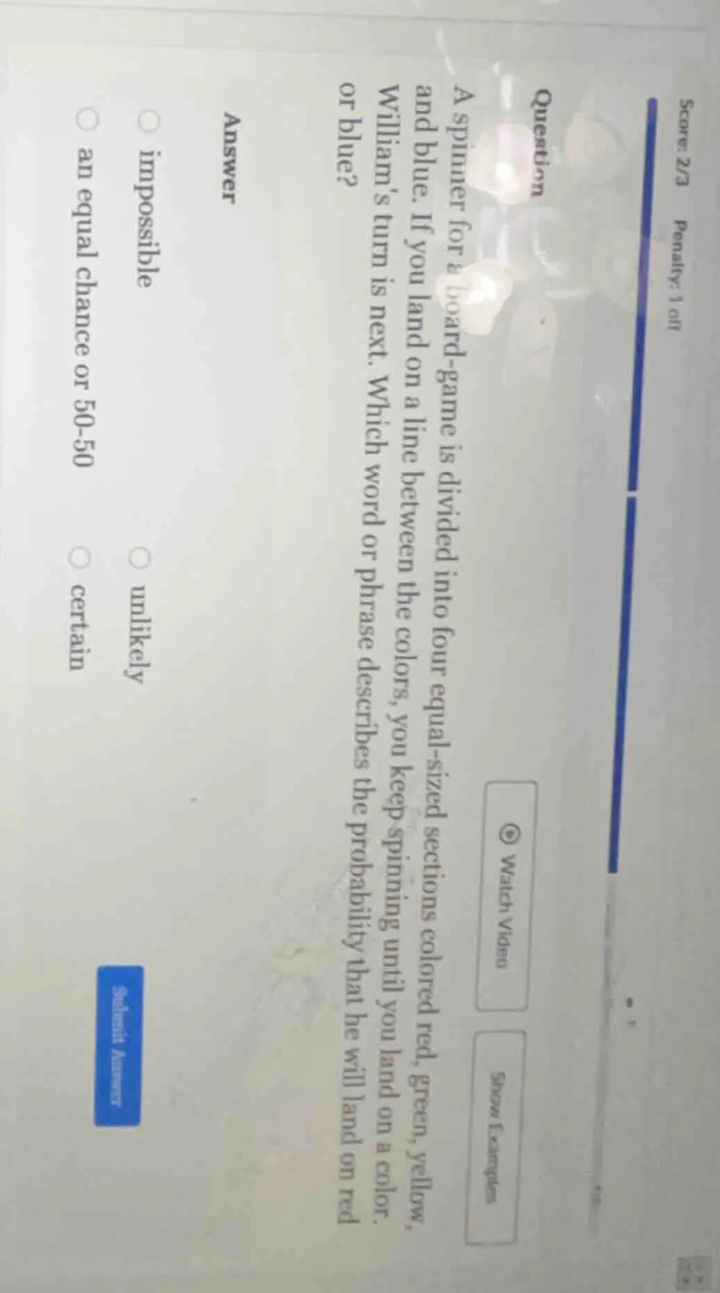 score: 2/3 penalty: 1 off question a spinner for a board-game is divide…