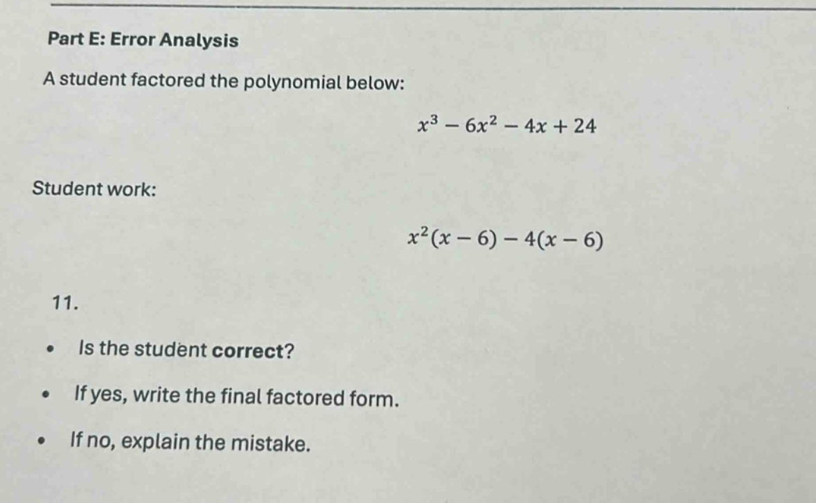 part e: error analysis a student factored the polynomial below: $x^3 - …