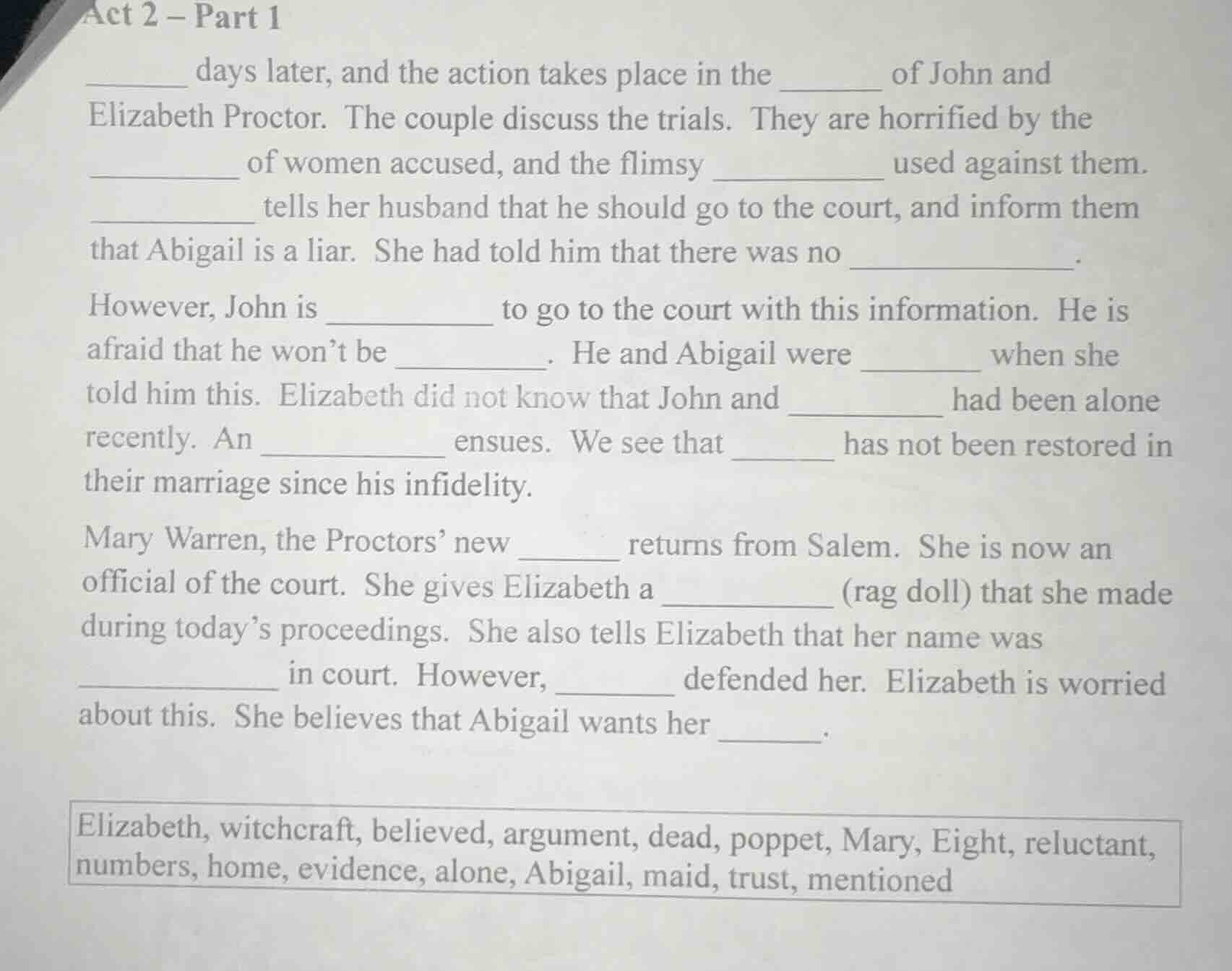 act 2 – part 1 ______ days later, and the action takes place in the ___…