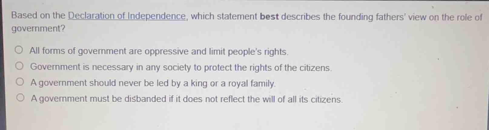 based on the declaration of independence, which statement best describe…