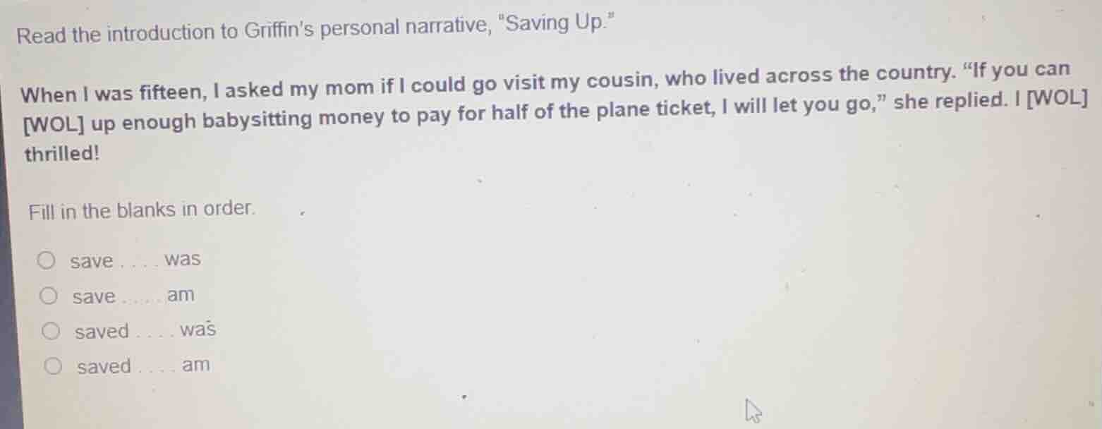 read the introduction to griffins personal narrative, \saving up.\ when…
