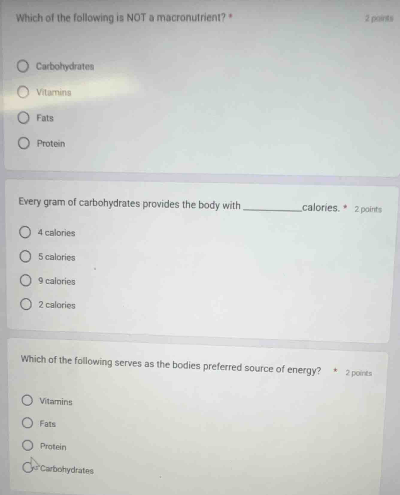 which of the following is not a macronutrient? * 2 points carbohydrates…
