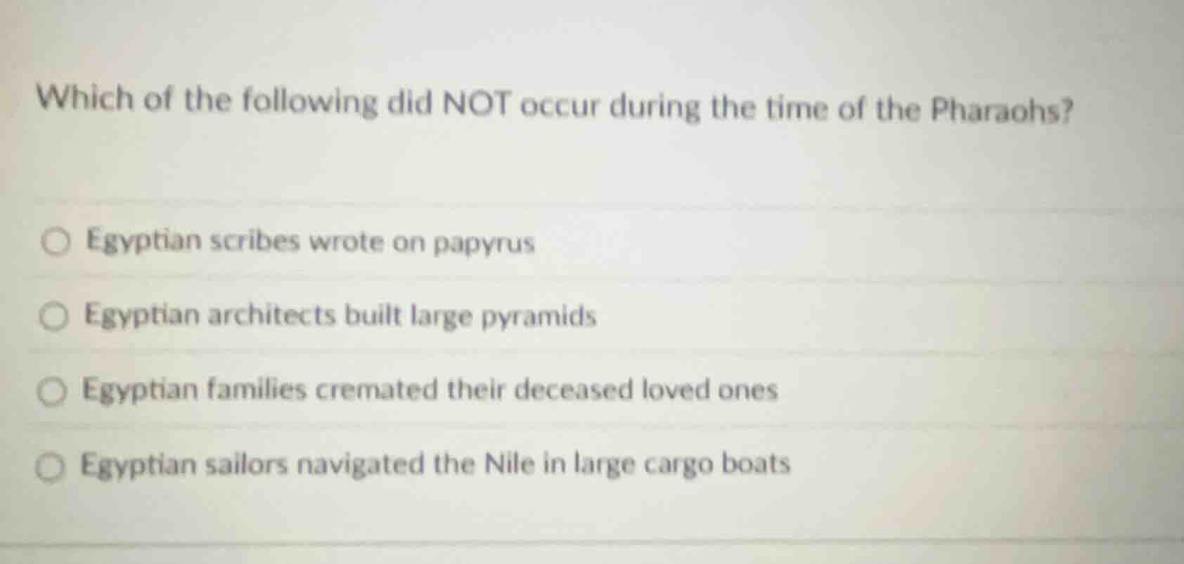 which of the following did not occur during the time of the pharaohs?○ …