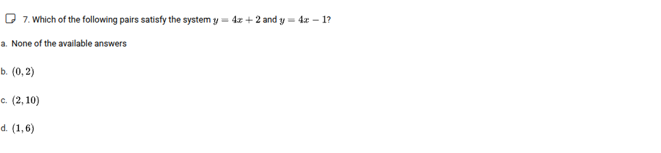 7. which of the following pairs satisfy the system $y = 4x + 2$ and $y …