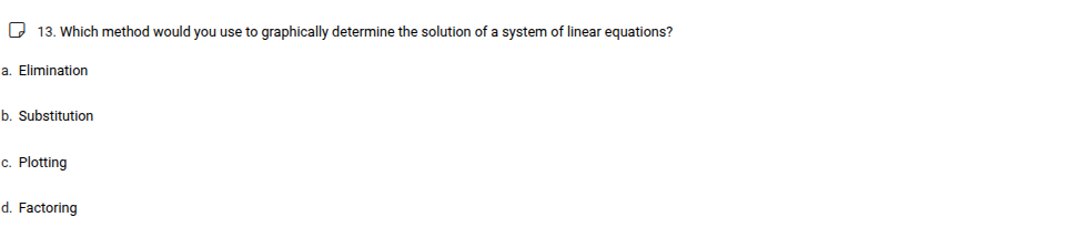 13. which method would you use to graphically determine the solution of…