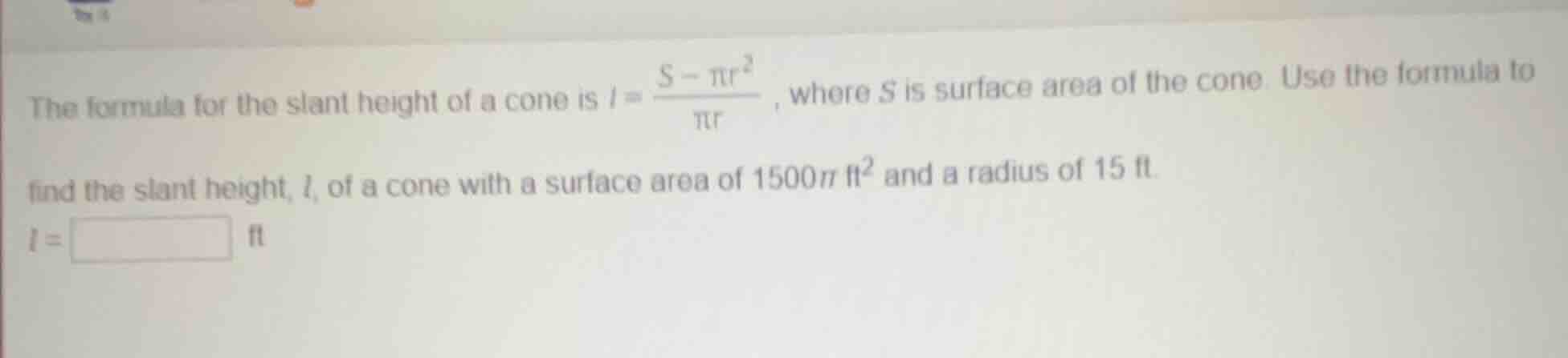 the formula for the slant height of a cone is $l = \\frac{s - \\pi r^{2…