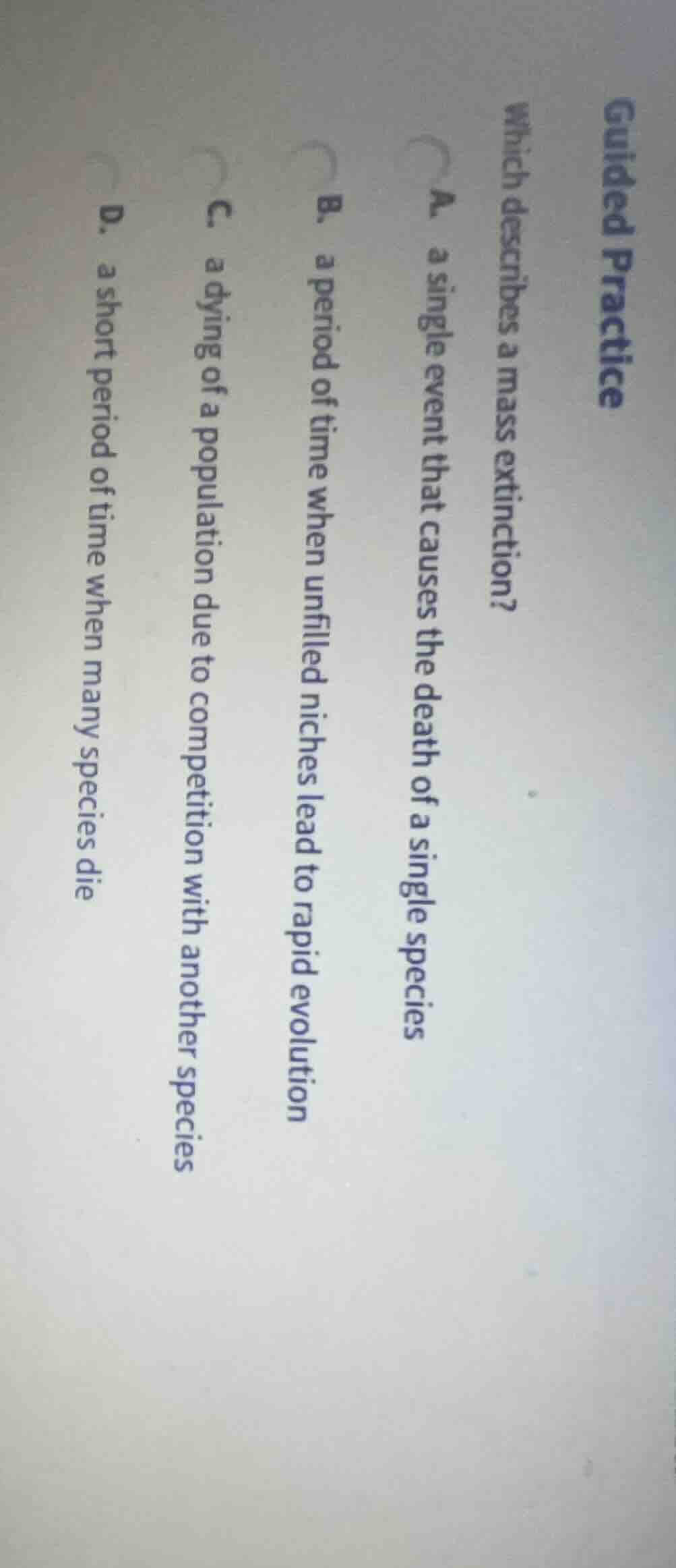 guided practice which describes a mass extinction? a. a single event th…