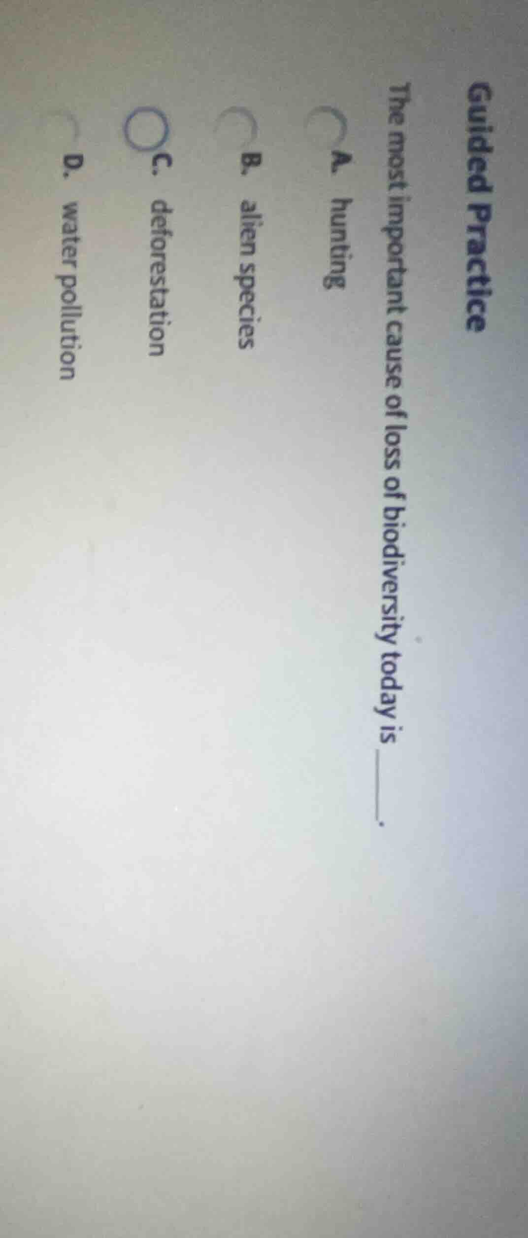 guided practice the most important cause of loss of biodiversity today …