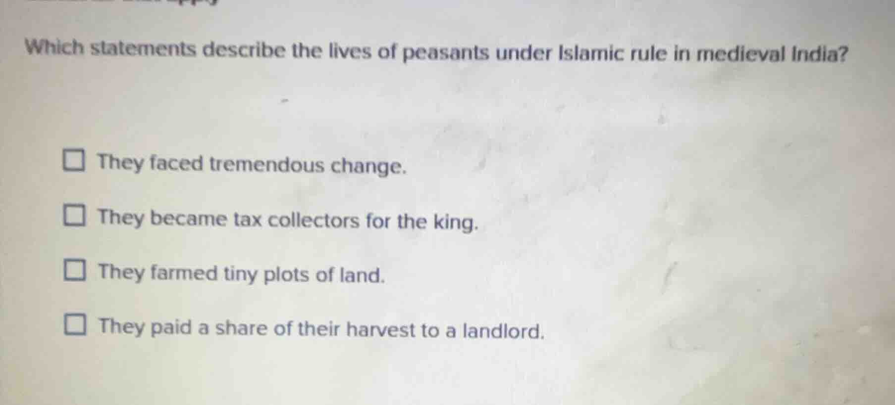 which statements describe the lives of peasants under islamic rule in m…