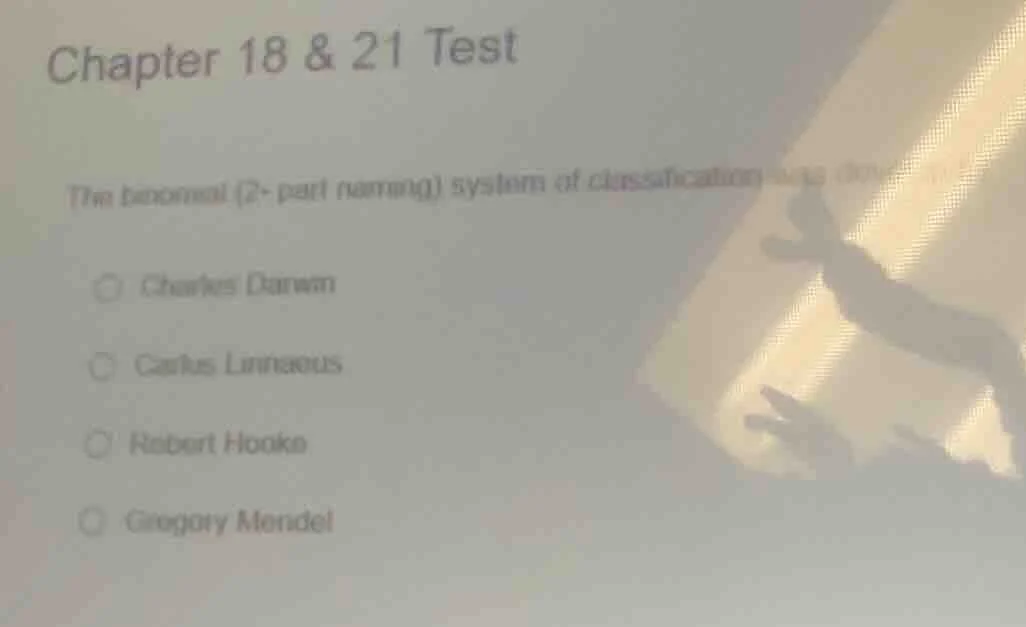chapter 18 & 21 test the binomial (2-part naming) system of classificat…
