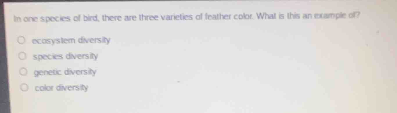 in one species of bird, there are three varieties of feather color. wha…