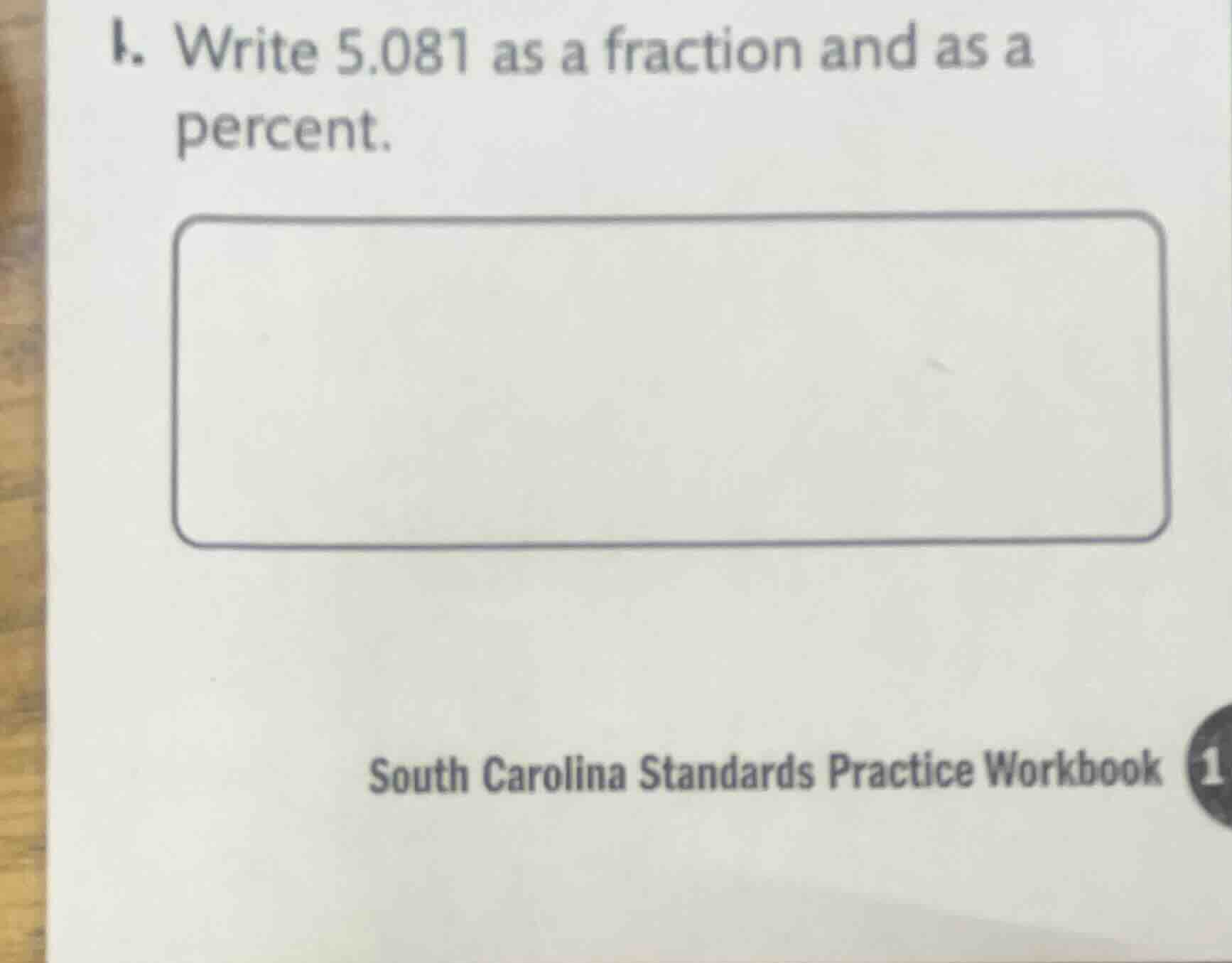 1. write 5.081 as a fraction and as a percent. south carolina standards…