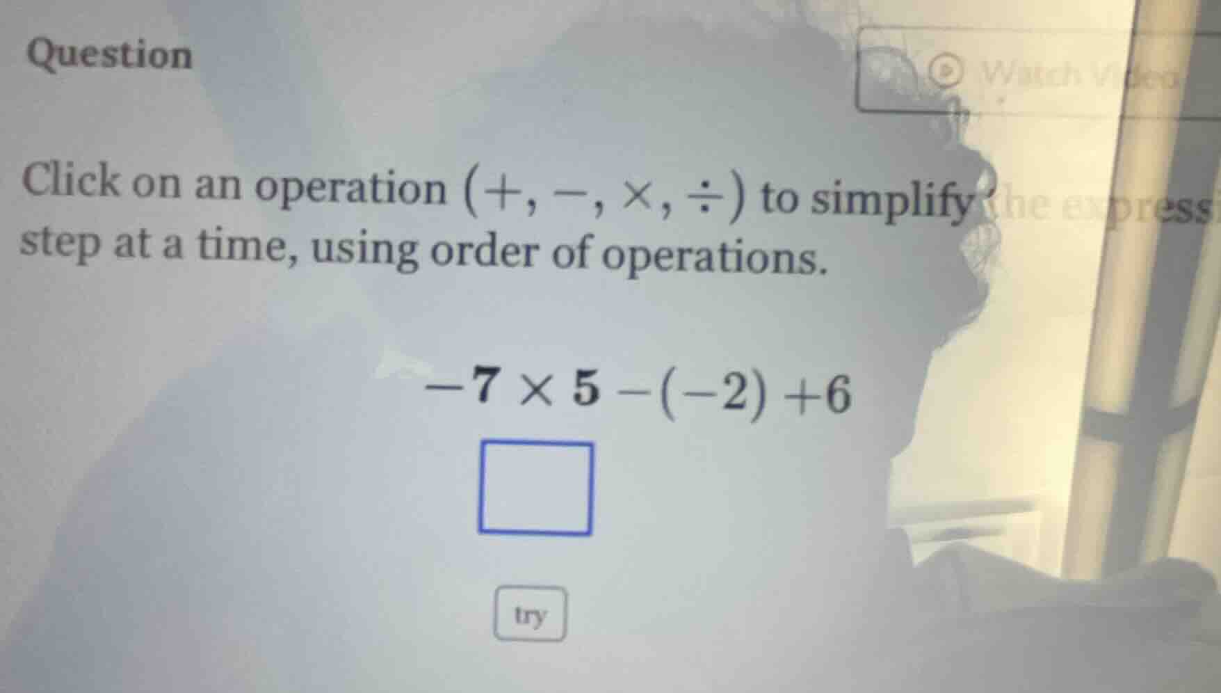 question click on an operation $(+, -, \\times, \\div)$ to simplify ste…