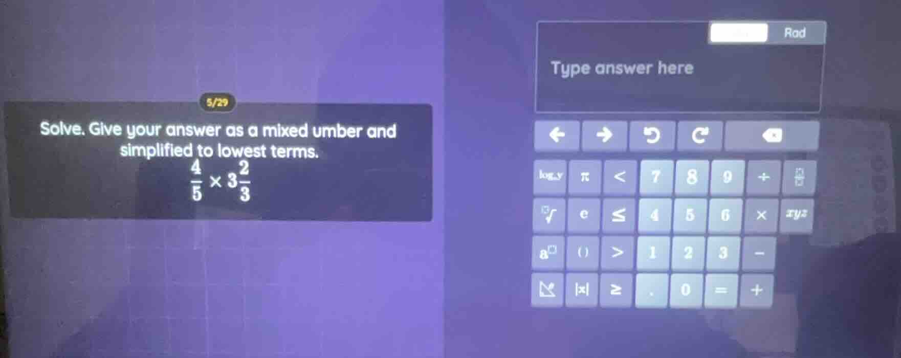 5/29 solve. give your answer as a mixed number and simplified to lowest…