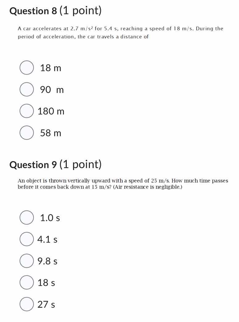 question 8 (1 point) a car accelerates at $2.7\\ \\text{m/s}^2$ for $5.…