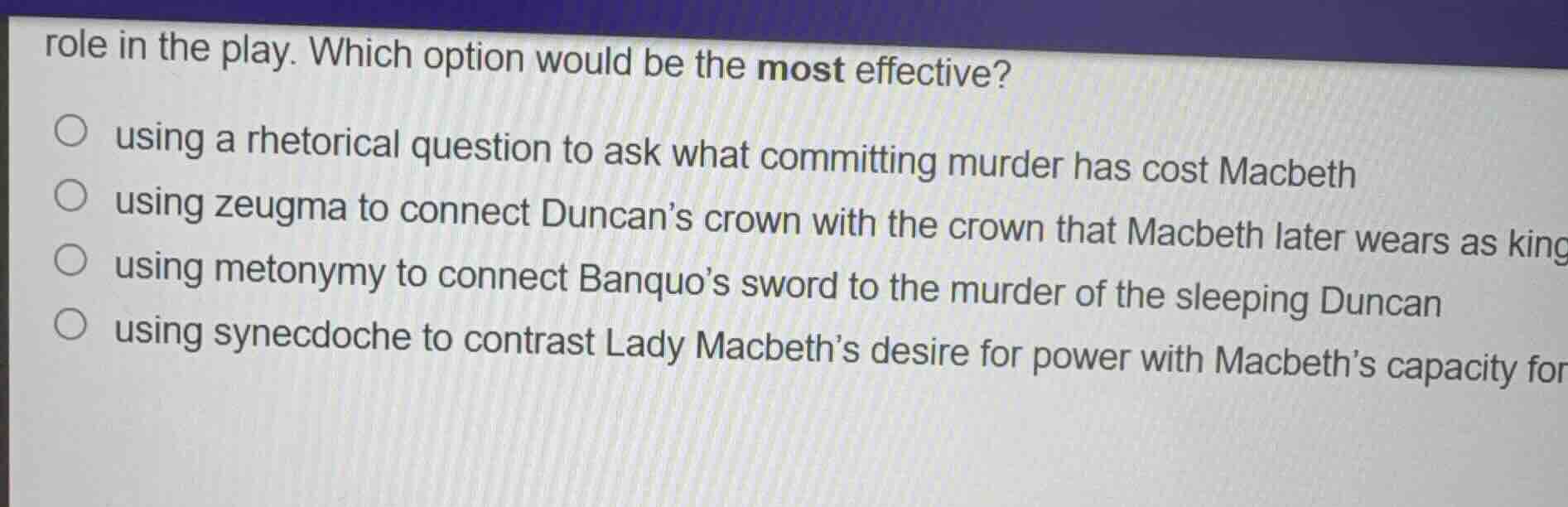 role in the play. which option would be the most effective? using a rhe…