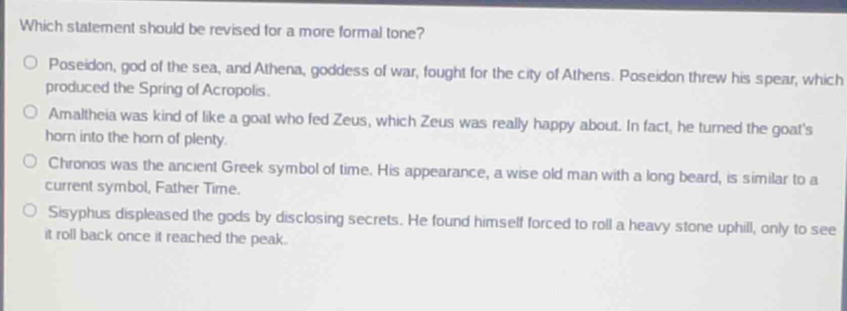 which statement should be revised for a more formal tone?○ poseidon, go…