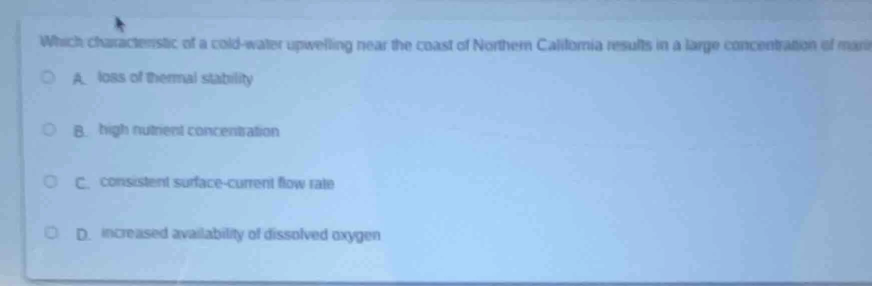 which characteristic of a cold-water upwelling near the coast of northe…