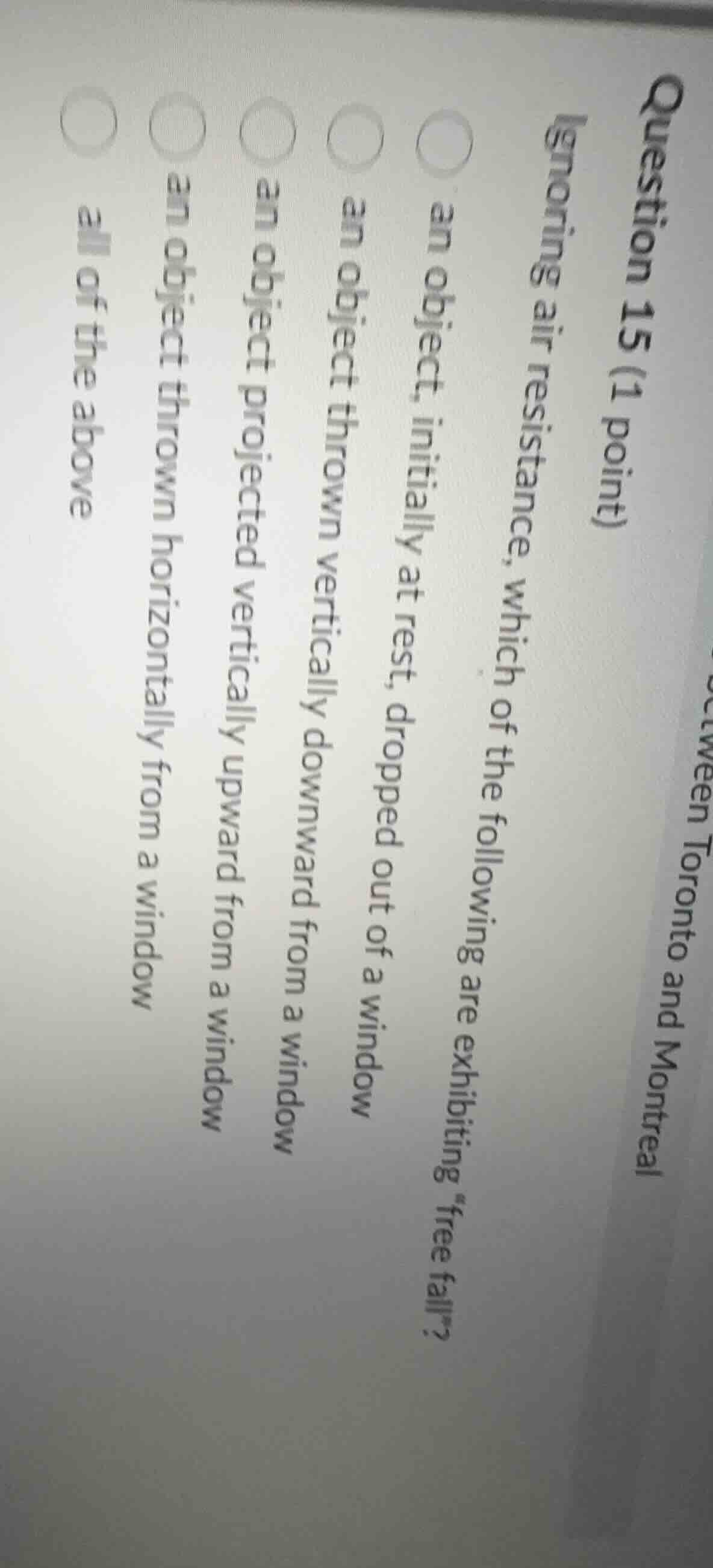 question 15 (1 point)ignoring air resistance, which of the following ar…