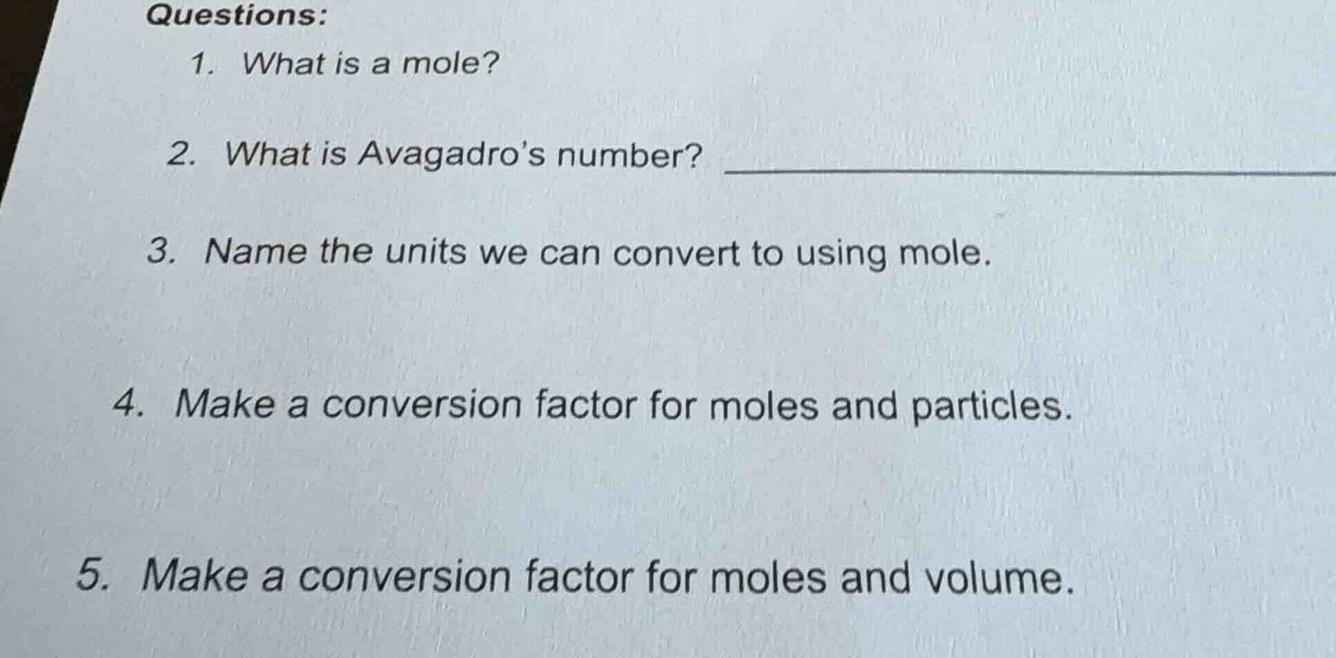 questions: 1. what is a mole? 2. what is avagadros number? 3. name the …