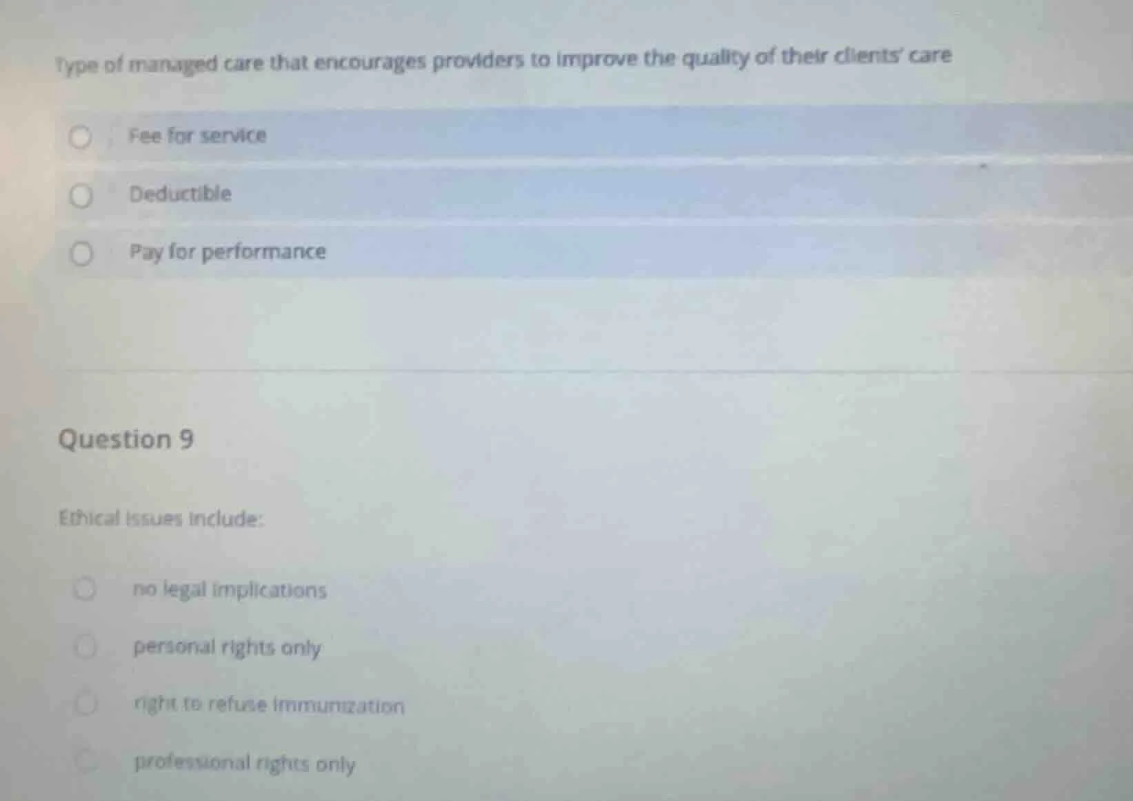 type of managed care that encourages providers to improve the quality o…