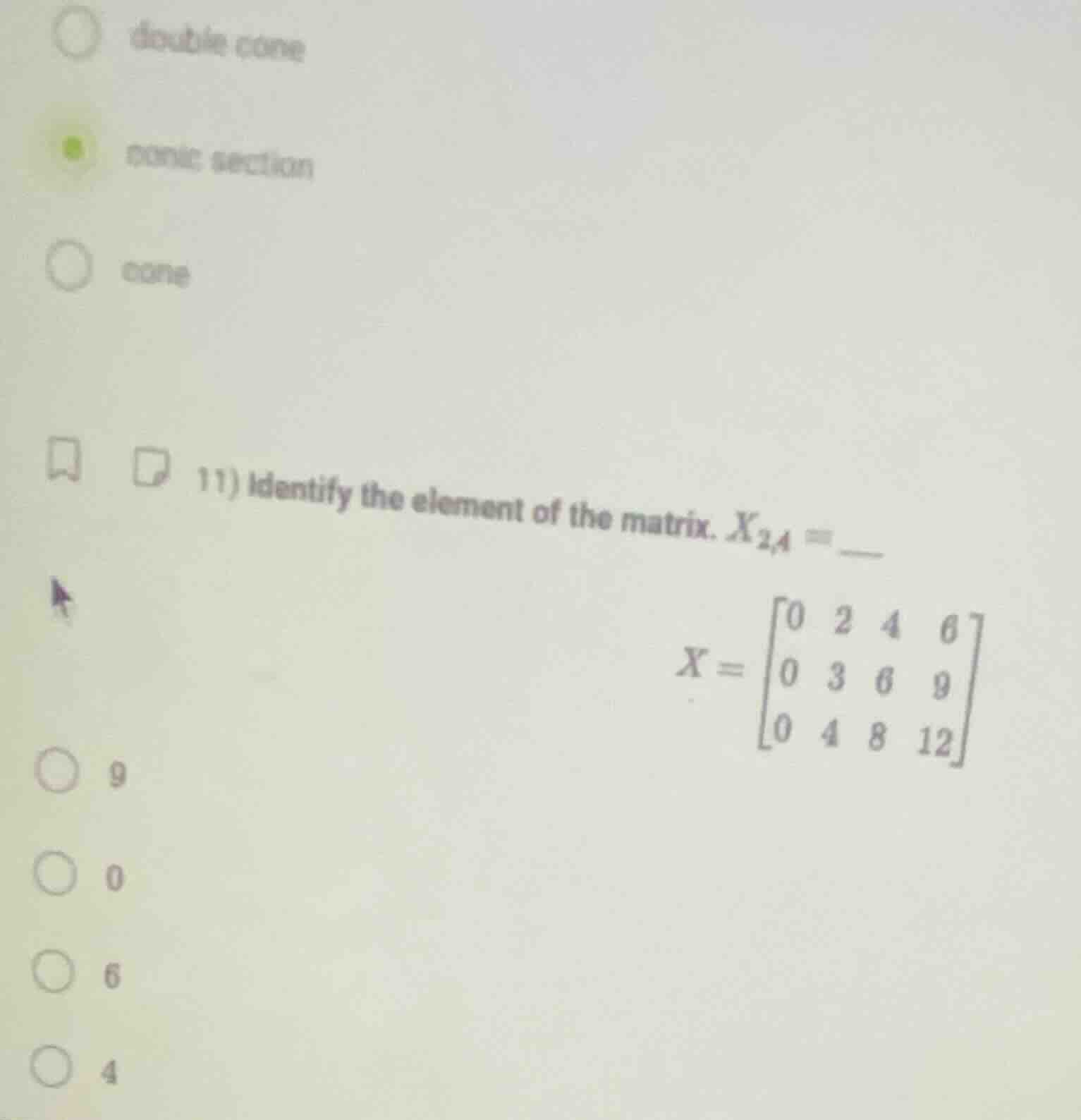 double cone conic section cone 11) identify the element of the matrix. …