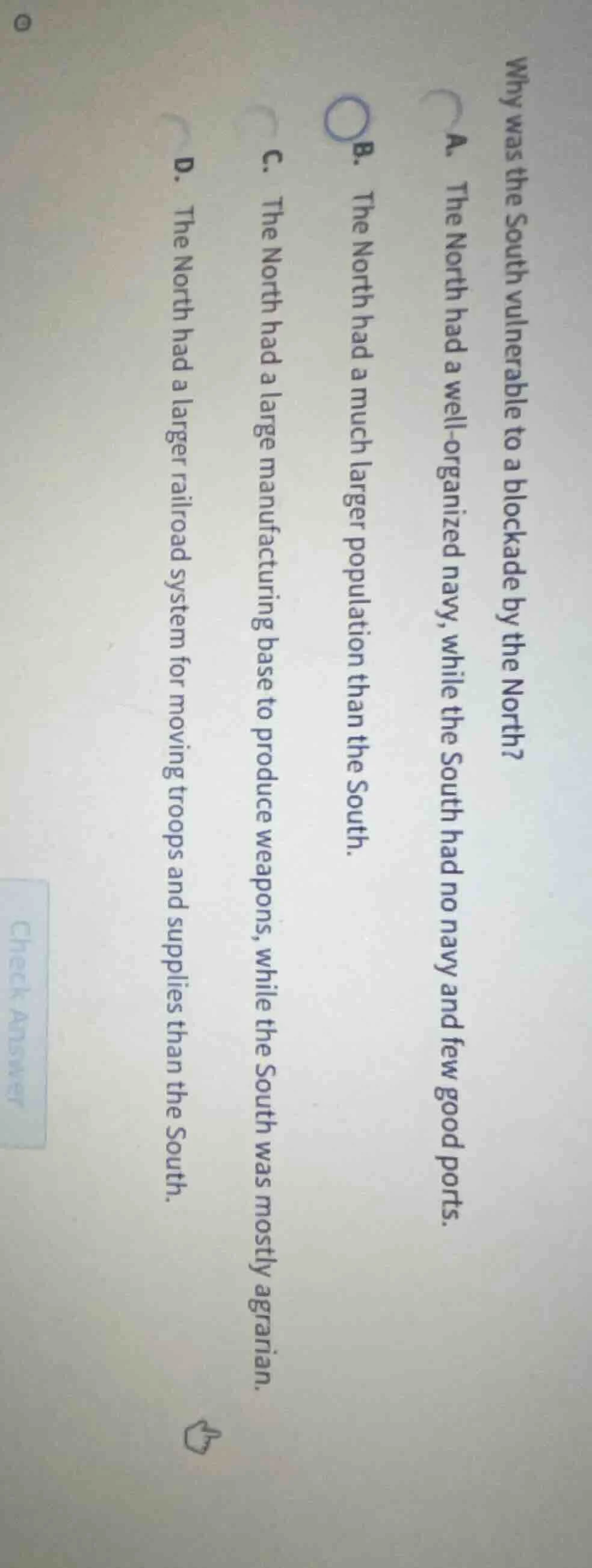 why was the south vulnerable to a blockade by the north? a. the north h…