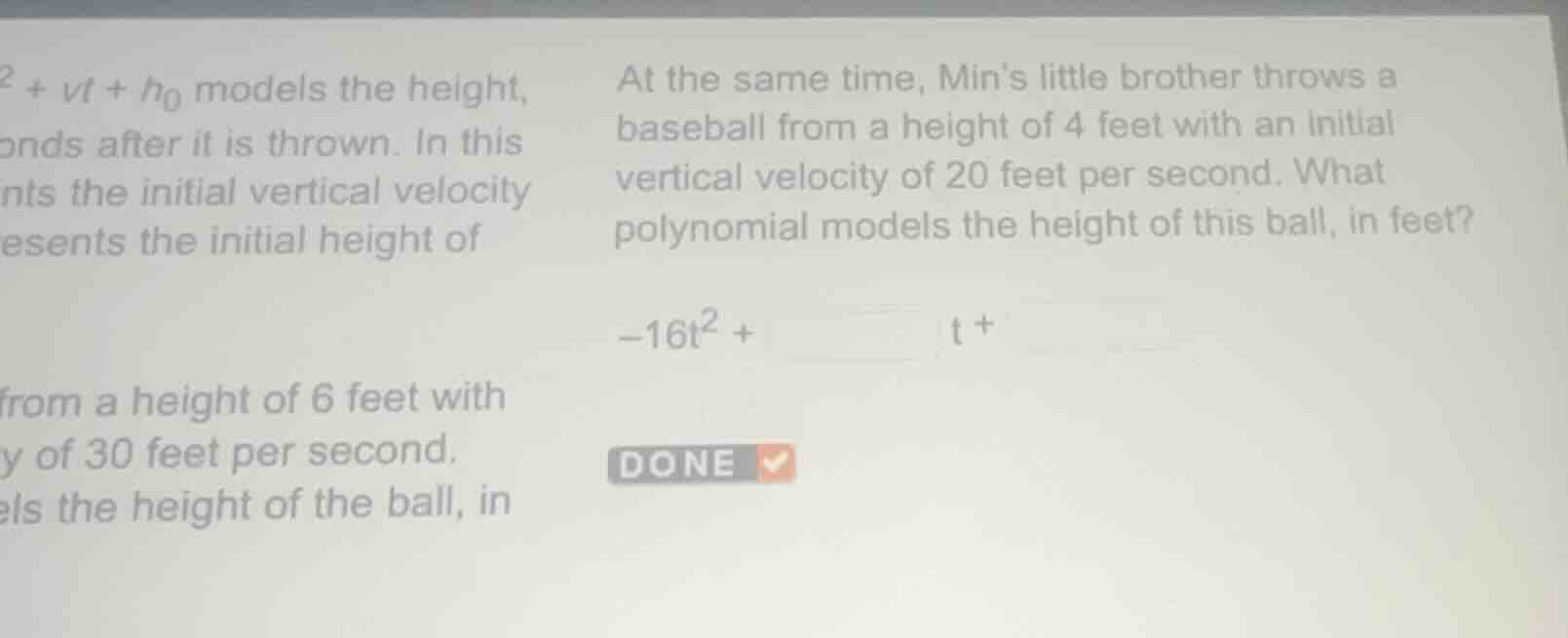 $2 + vt + h_0$ models the height, seconds after it is thrown. in this r…