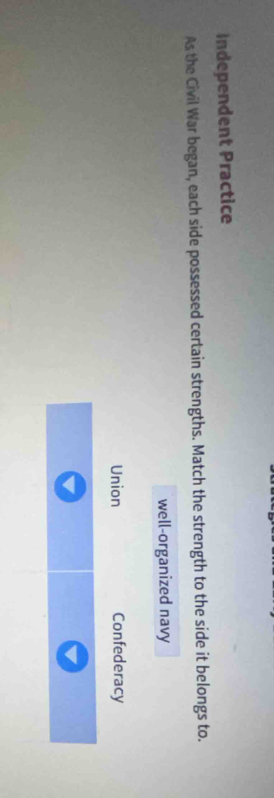 independent practice as the civil war began, each side possessed certai…