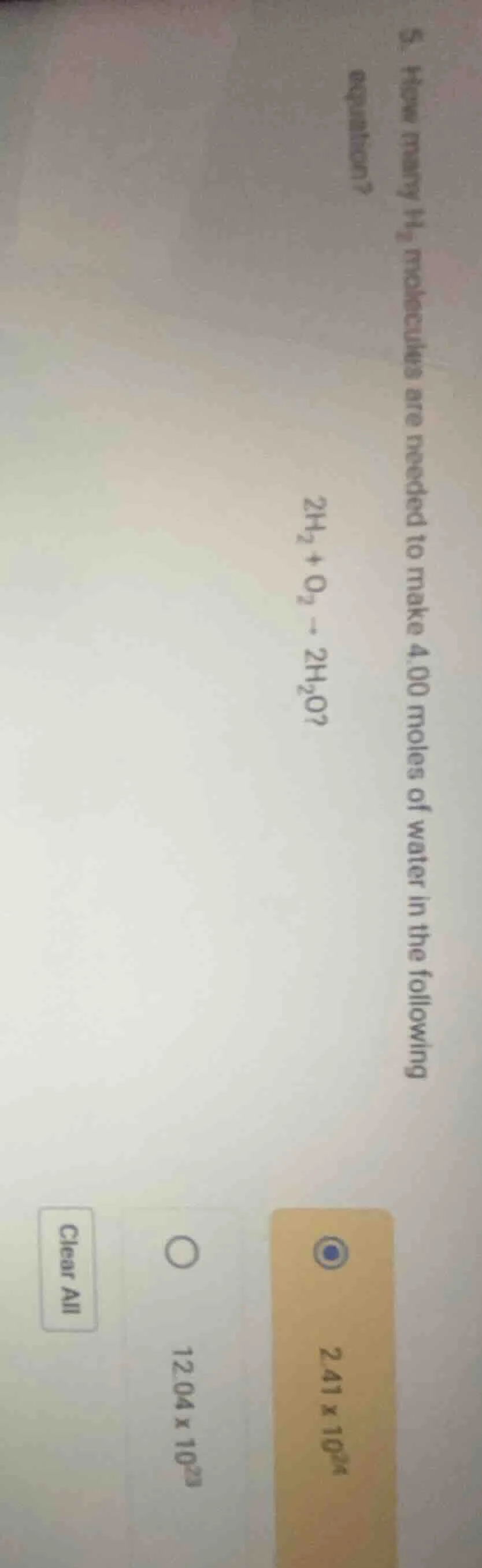 5. how many $h_2$ molecules are needed to make 4.00 moles of water in t…