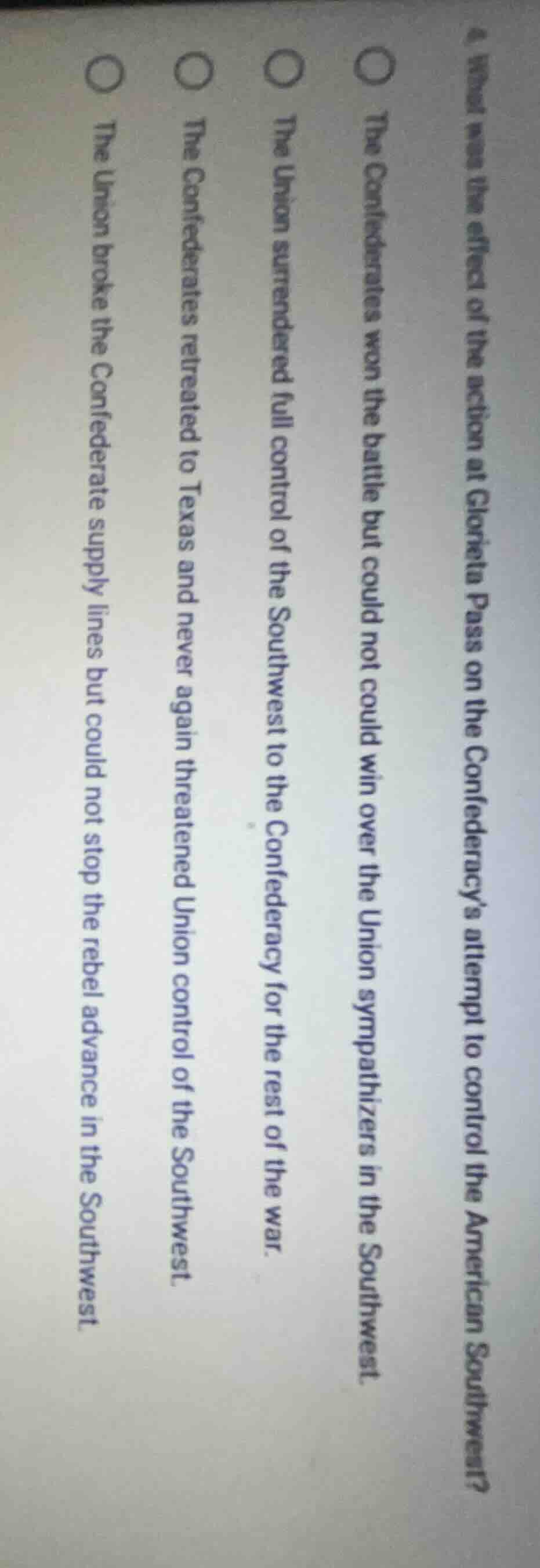 4. what was the effect of the action at glorieta pass on the confederac…