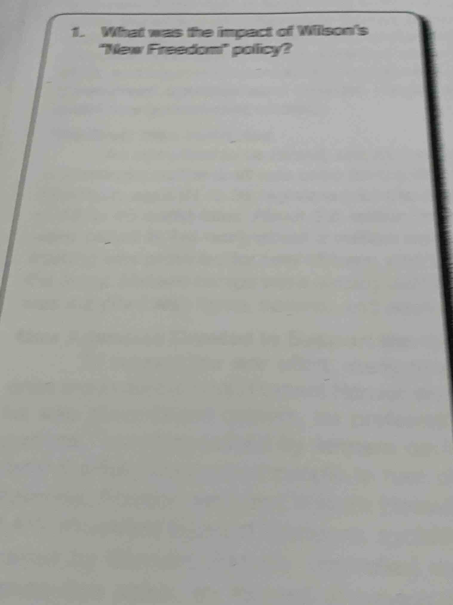 1. what was the impact of wilsons ew freedom\ policy?