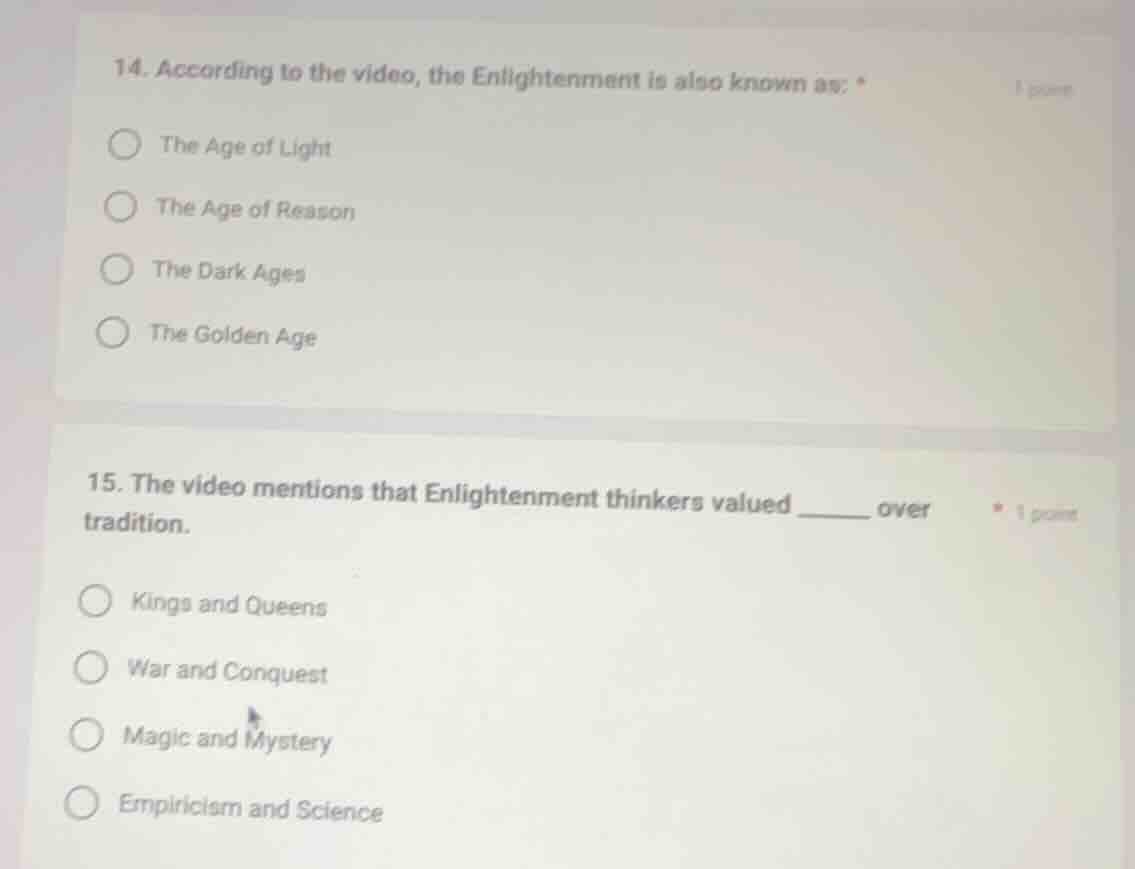 14. according to the video, the enlightenment is also known as: *the ag…