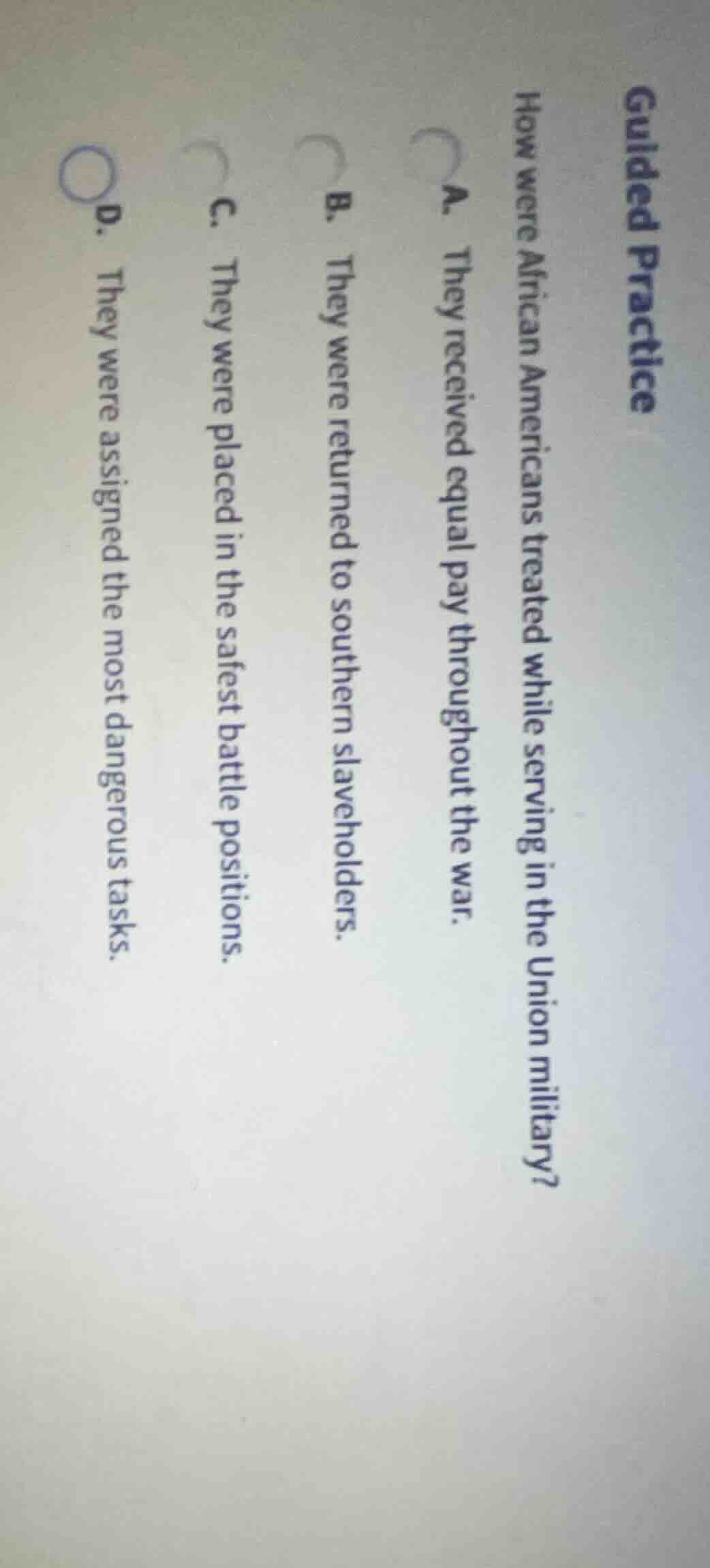 guided practice how were african americans treated while serving in the…