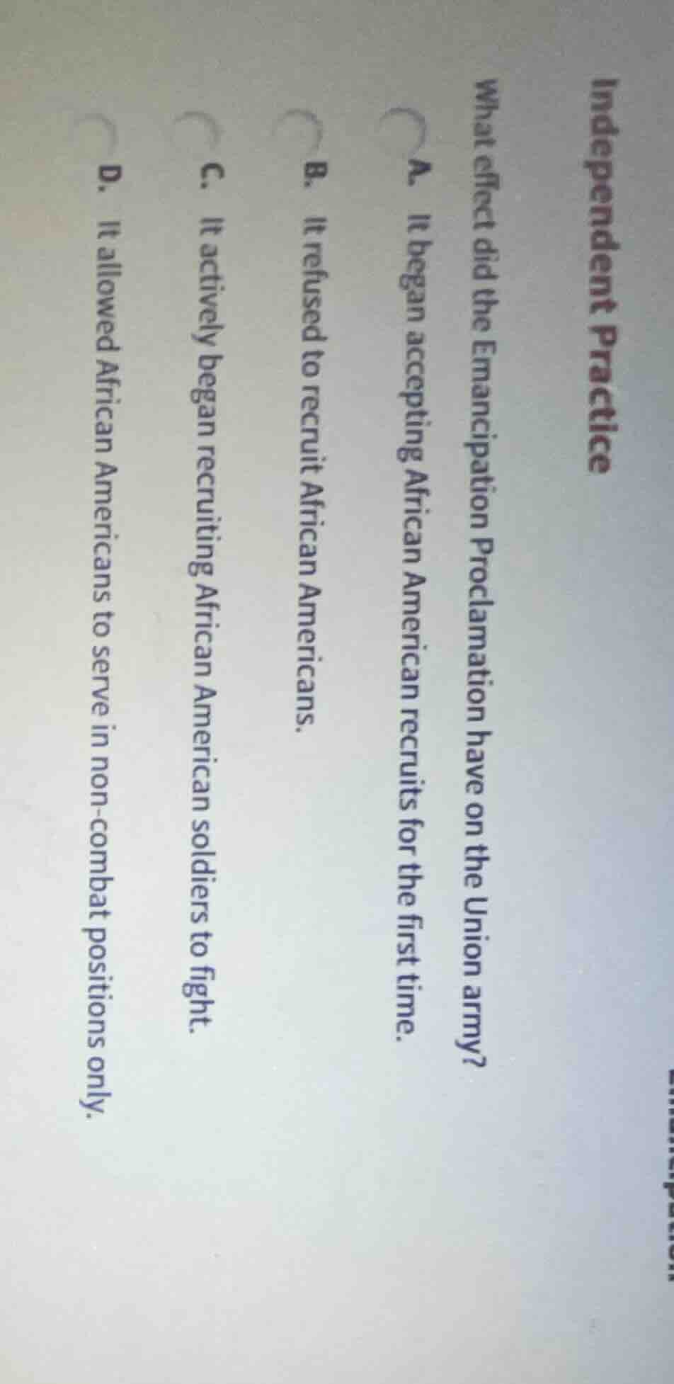 independent practice what effect did the emancipation proclamation have…