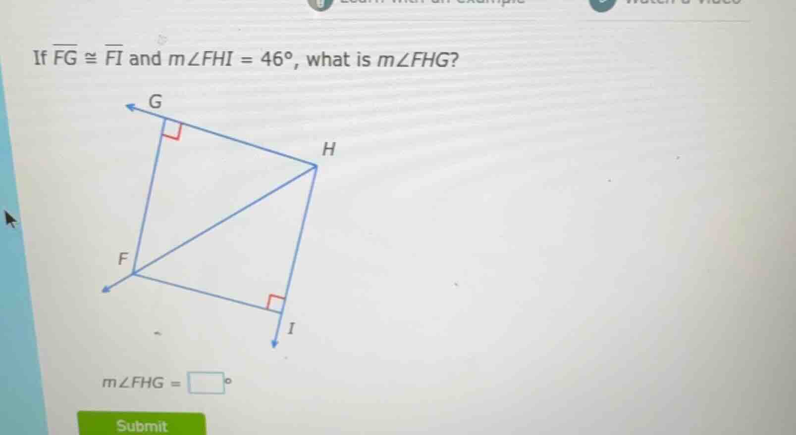 if $overline{fg} cong overline{fi}$ and $mangle fhi = 46^circ$, what is…