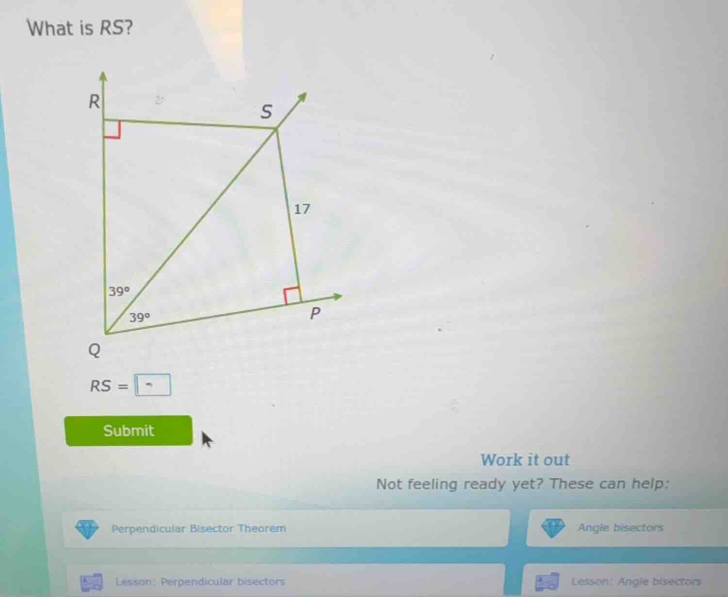 what is rs? 17 39° 39° $rs = \\square$ submit work it out not feeling r…