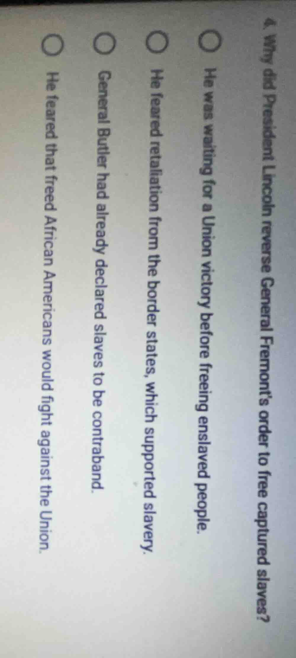 4. why did president lincoln reverse general fremonts order to free cap…