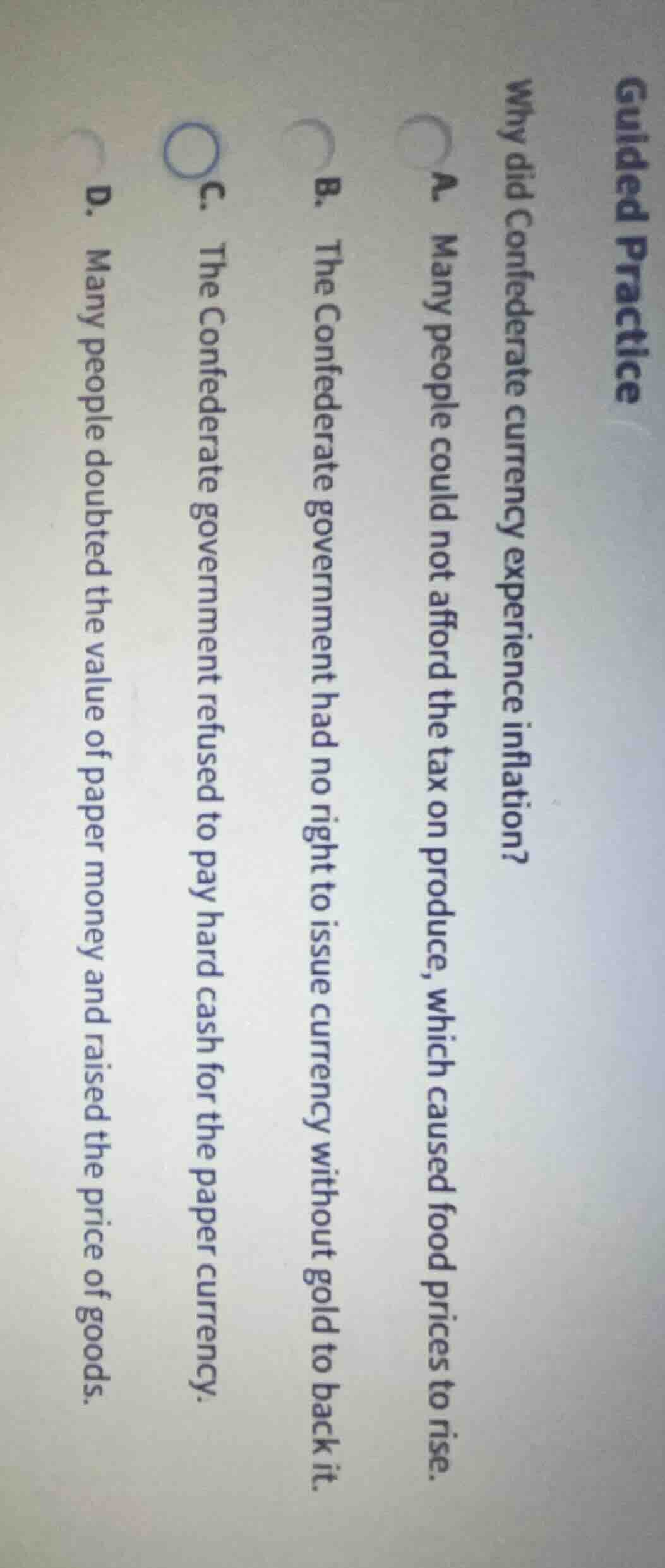 guided practice why did confederate currency experience inflation? a. m…