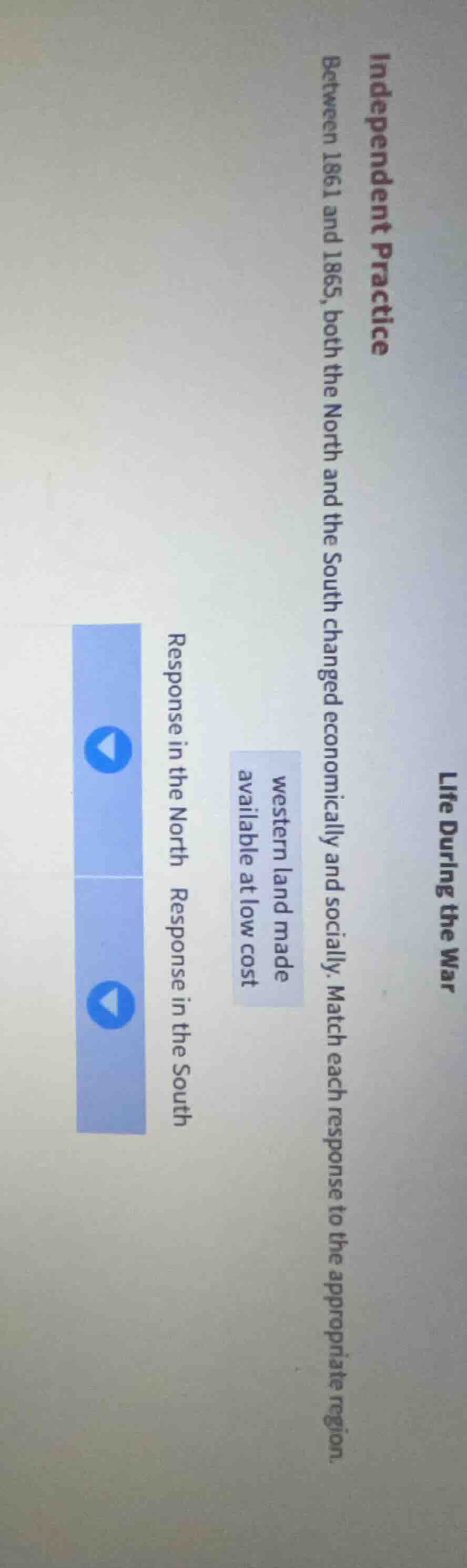 life during the war independent practice between 1861 and 1865, both th…