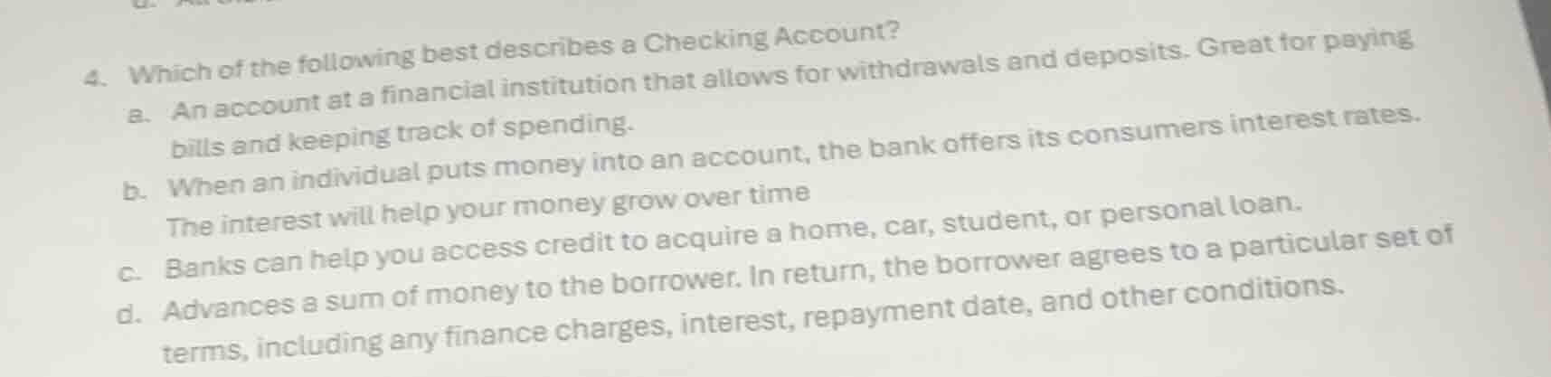4. which of the following best describes a checking account? a. an acco…
