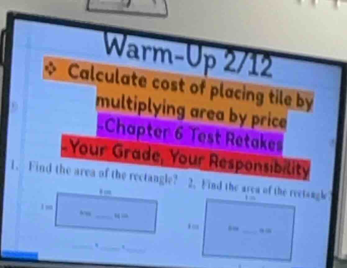 warm-up 2/12❖ calculate cost of placing tile by multiplying area by pri…