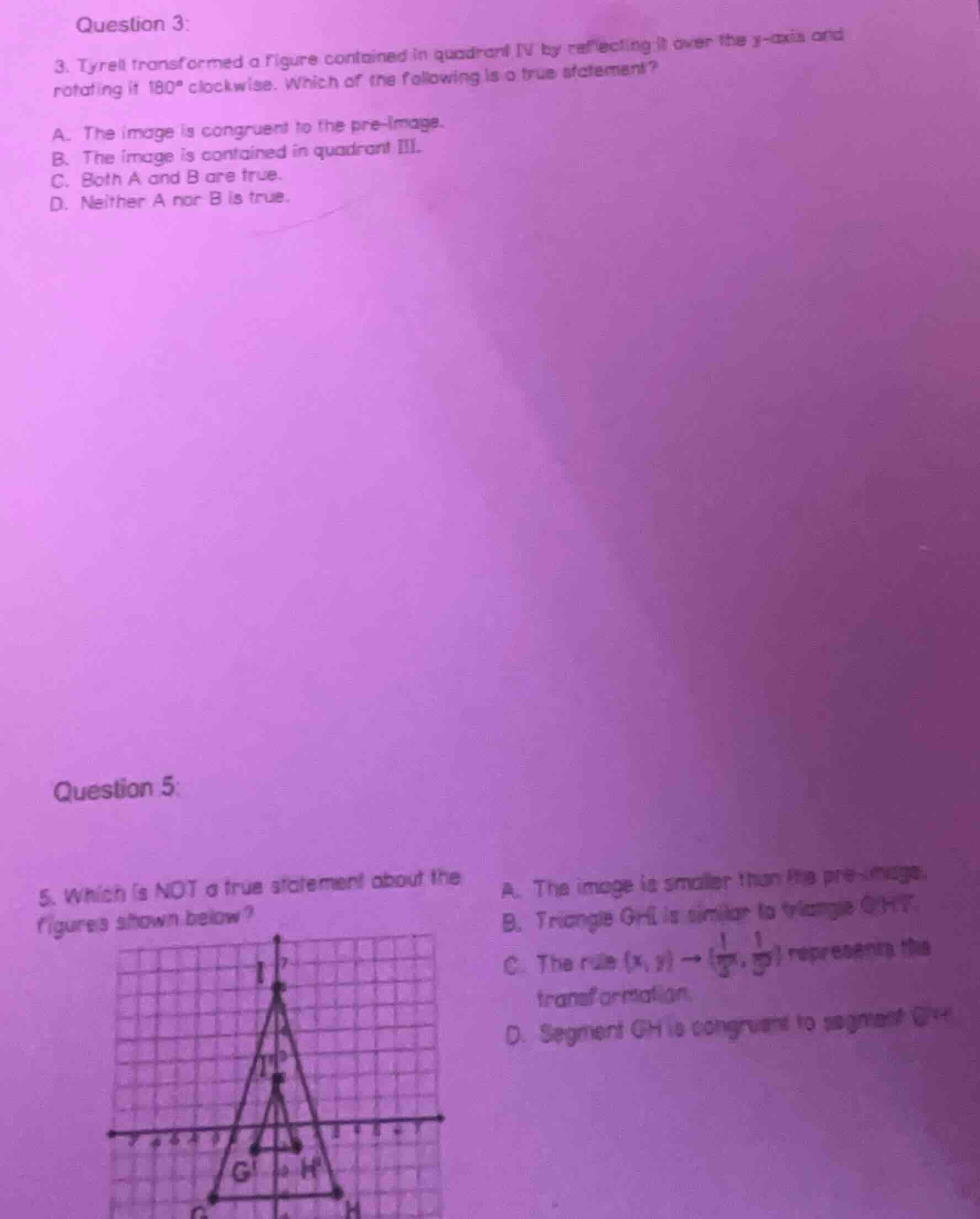 question 3:3. tyrell transformed a figure contained in quadrant iv by r…
